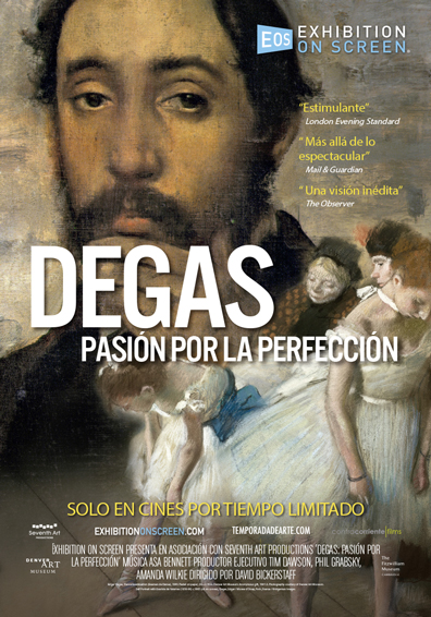 DEGAS: A PASSION FOR PERFECTION DEGAS: A PASSION FOR PERFECTION