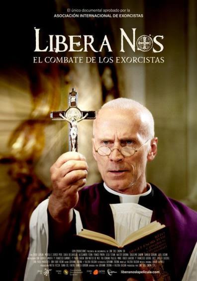 LIBERA NOS: EL COMBATE DE LOS EXORCISTAS